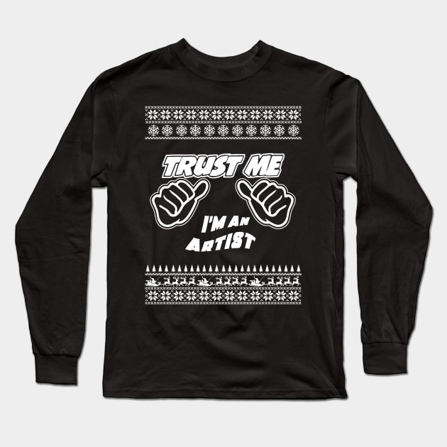 Trust Me, I’m a ARTIST – Merry Christmas Long Sleeve T-Shirt by irenaalison